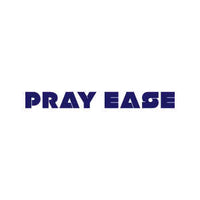 Pray Ease 